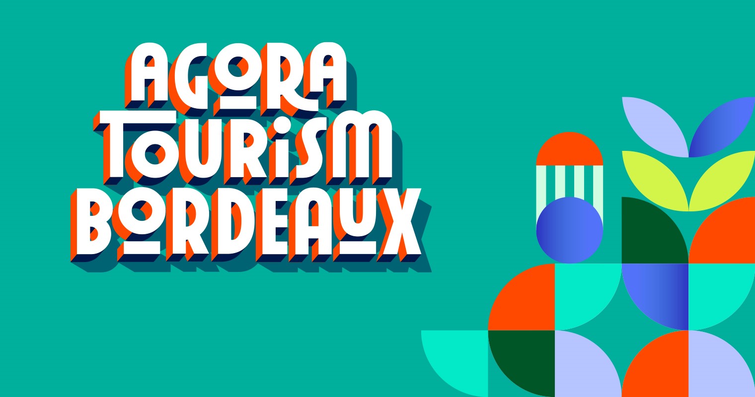 The Agora for Tourism in Bordeaux Métropole